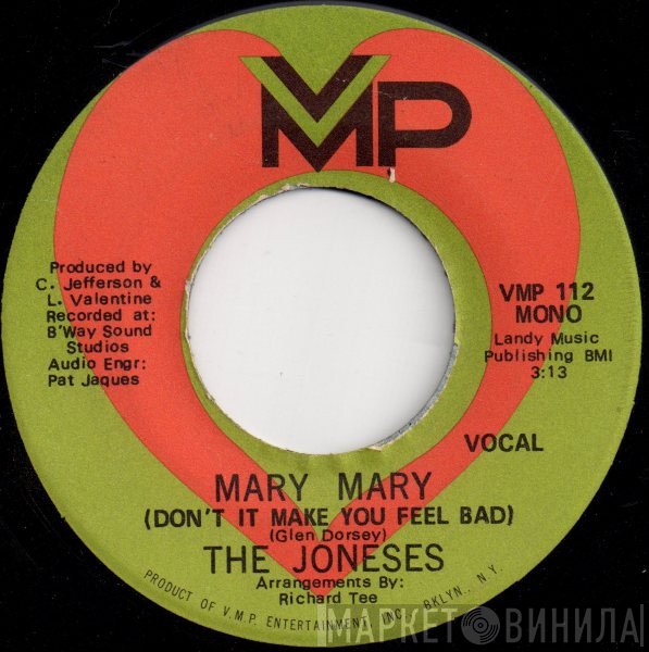 The Joneses - Mary Mary (Don't It Make You Feel Bad)