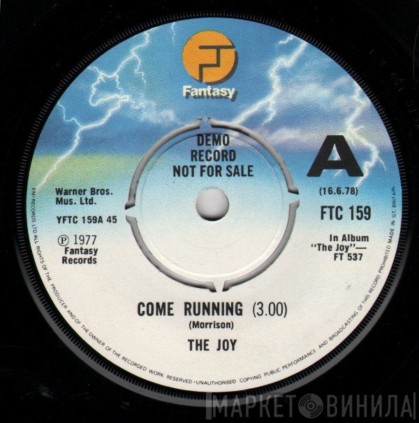 The Joy  - Come Running