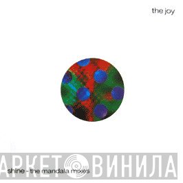 The Joy - Shine (The Mandala Mixes)