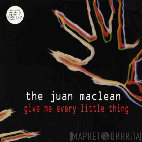 The Juan MacLean - Give Me Every Little Thing