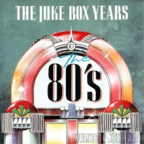  - The Juke Box Years - The 80's