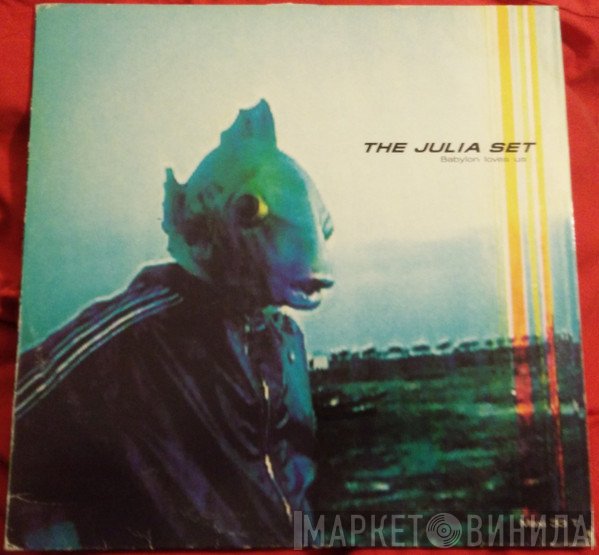 The Julia Set - Babylon Loves Us