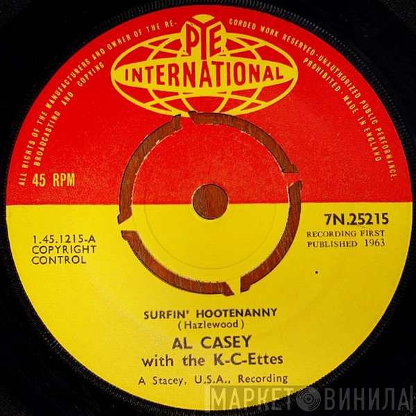 The K-C-Ettes, Al Casey  - Surfin' Hootenanny / Easy Pickin'