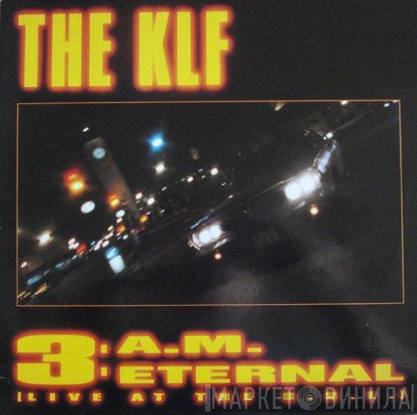 The KLF, The Children Of The Revolution - 3 A.M. Eternal (Live At The S.S.L.)