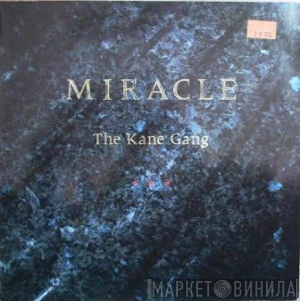 The Kane Gang  - Miracle
