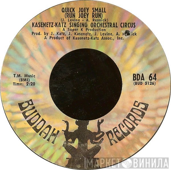 The Kasenetz-Katz Singing Orchestral Circus  - Quick Joey Small (Run Joey Run)