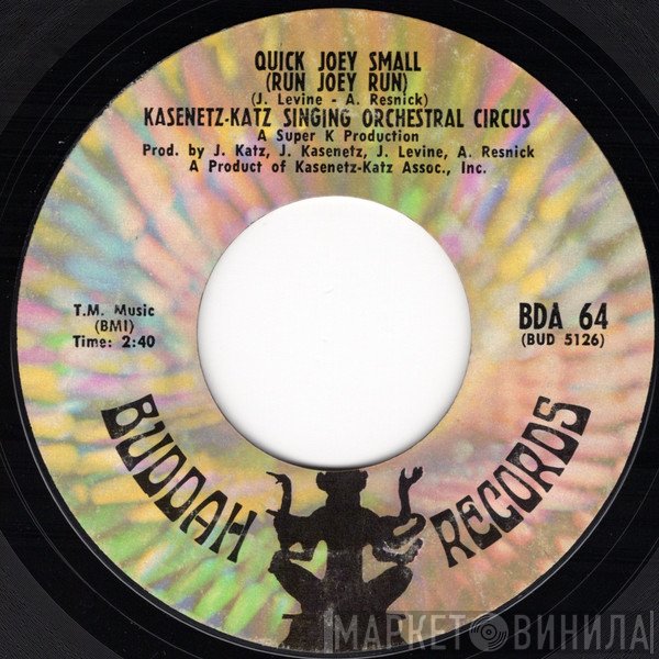 The Kasenetz-Katz Singing Orchestral Circus  - Quick Joey Small (Run Joey Run)