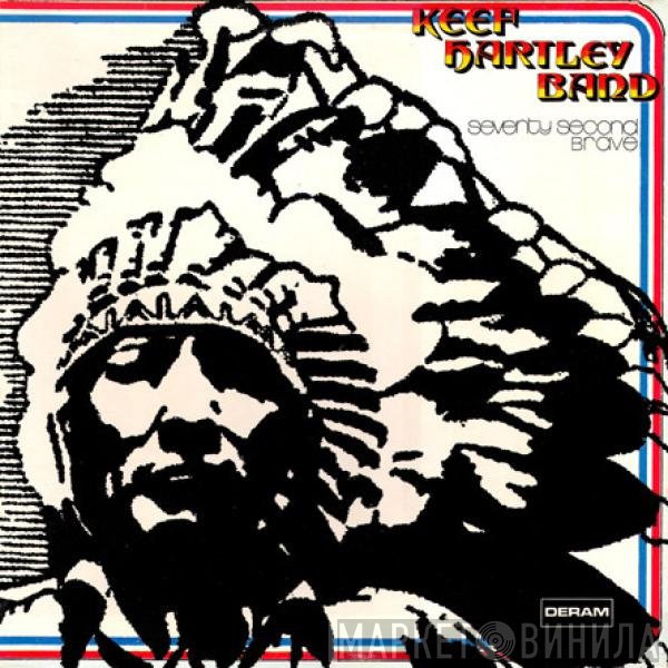 The Keef Hartley Band  - Seventy Second Brave
