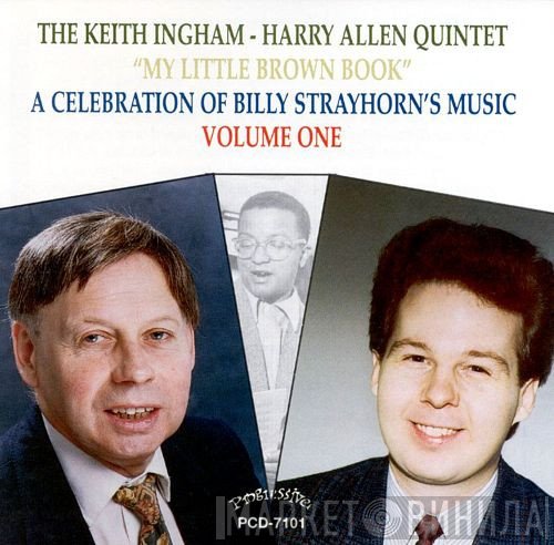 The Keith Ingham-Harry Allen Quintet - My Little Brown Book - A Celebration of Billy Strayhorn's Music Volume One