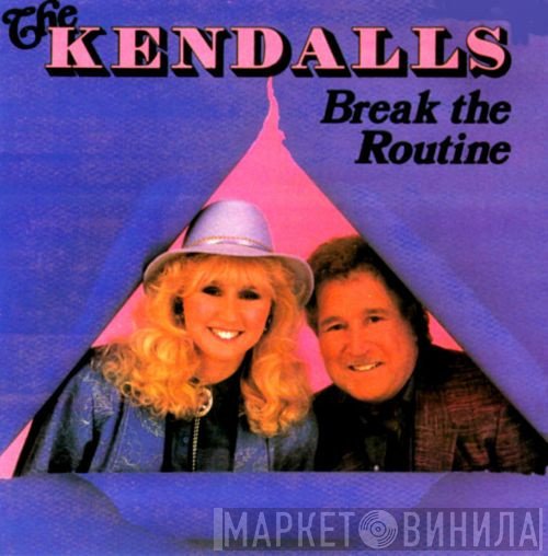 The Kendalls  - Break The Routine
