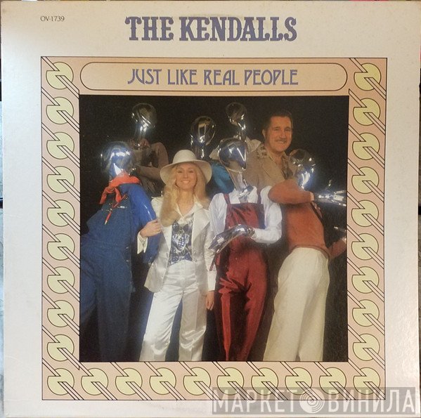 The Kendalls - Just Like Real People