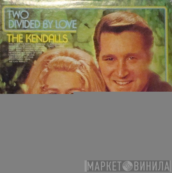 The Kendalls - Two Divided By Love