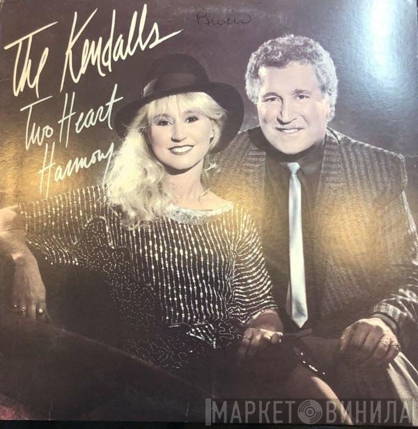 The Kendalls  - Two Heart Harmony