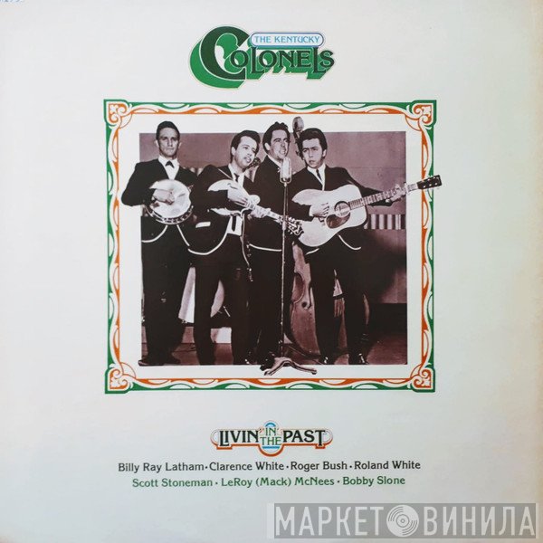The Kentucky Colonels  - Livin' In The Past