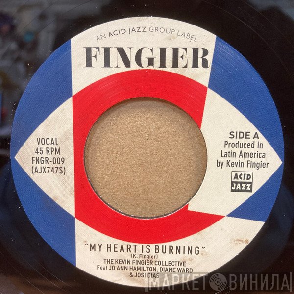 The Kevin Fingier Collective, Jo Ann Hamilton, Josi Dias, Diane Ward  - My Heart Is Burning / Foreword Dub