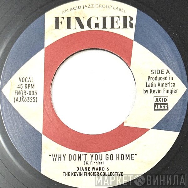 The Kevin Fingier Collective, Diane Ward  - Why Don't You Go Home