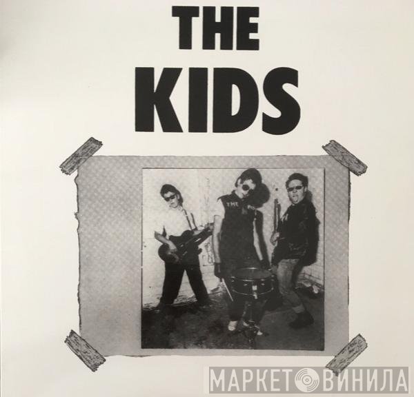The Kids  - The Kids
