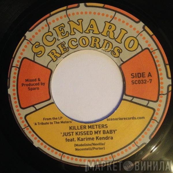 The Killer Meters - Just Kissed My Baby