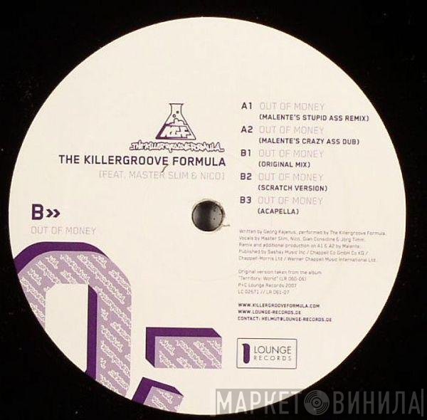 The Killergroove Formula Feat. Master Slim & Nico   - Out Of Money