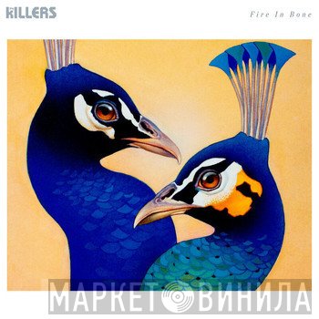 The Killers  - Fire In Bone