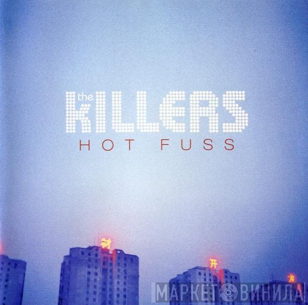 The Killers  - Hot Fuss