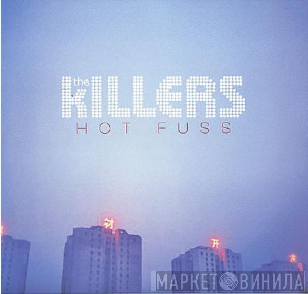 The Killers  - Hot Fuss