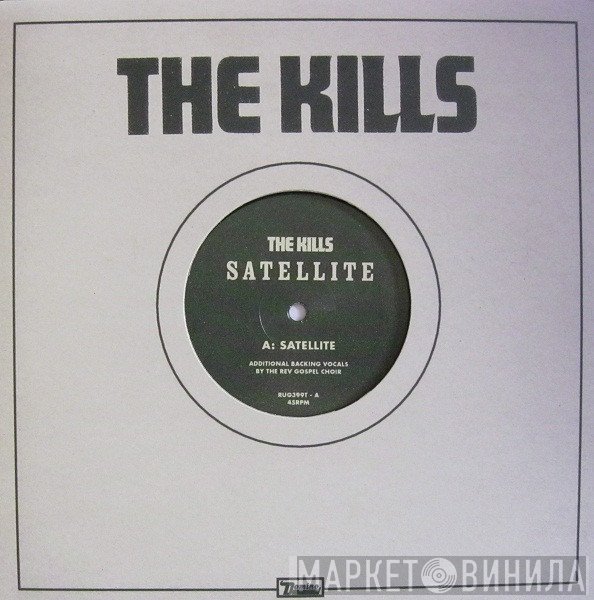 The Kills - Satellite
