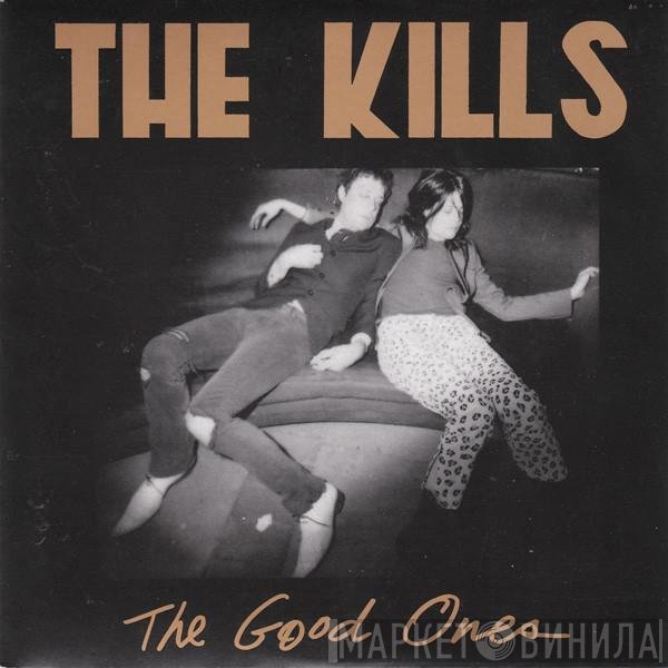The Kills  - The Good Ones