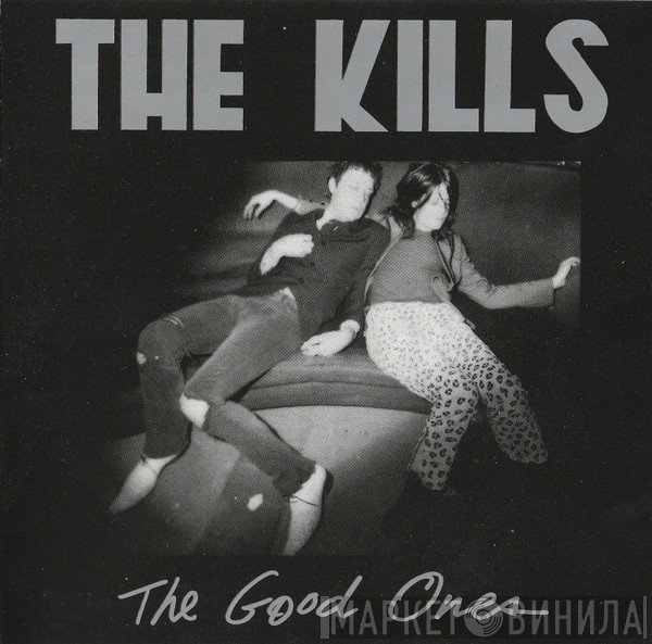 The Kills - The Good Ones