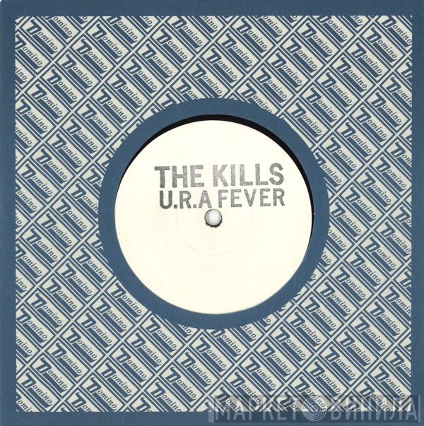 The Kills  - U.R.A Fever