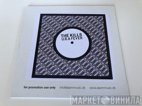 The Kills  - U.R.A Fever