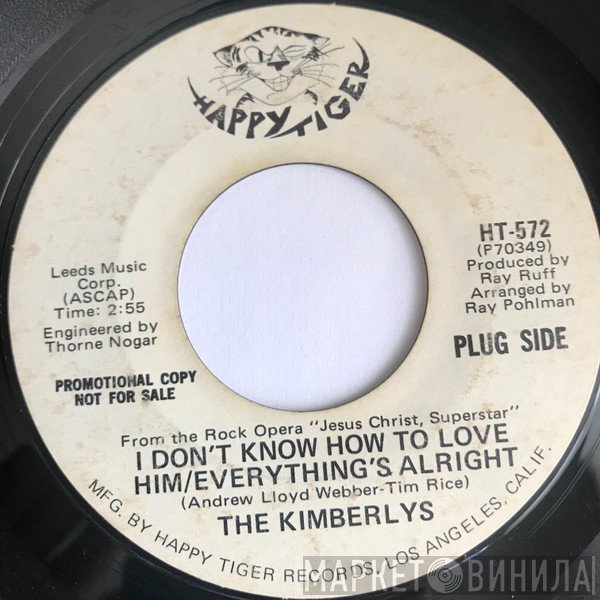 The Kimberlys - I Don't Know How To Love Him/Everything's Alright