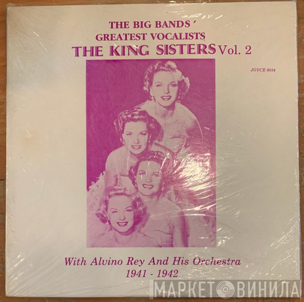 The King Sisters, Alvino Rey And His Orchestra - The Big Bands' Greatest Vocalists, Vol. 2 1941 - 1952