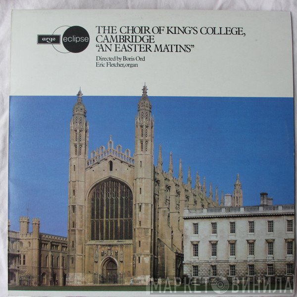 The King's College Choir Of Cambridge, Boris Ord - An Easter Mattins