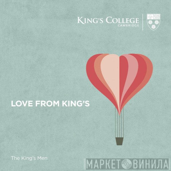 The King's College Choir Of Cambridge - Love From King's