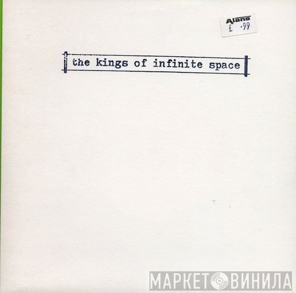 The Kings Of Infinite Space - Misunderstood