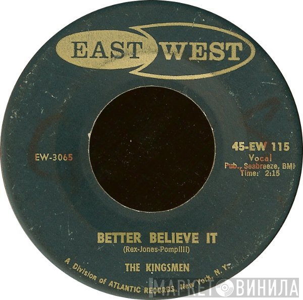 The Kingsmen  - Better Believe It / Week End