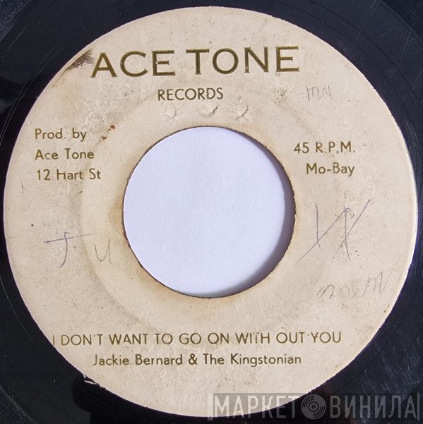 The Kingstonians, Jackie Bernard - I Don't Want To Go On Without You