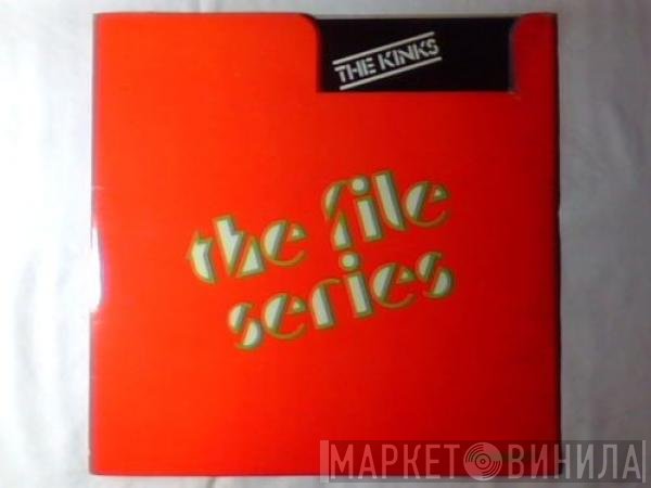The Kinks  - The File Series