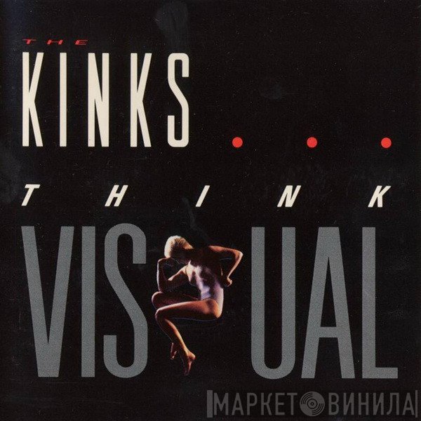 The Kinks  - Think Visual