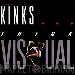 The Kinks  - Think Visual