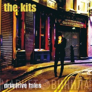 The Kits - Primitive Tales