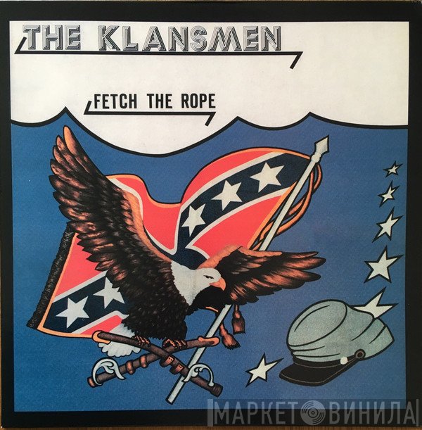 The Klansmen  - Fetch The Rope