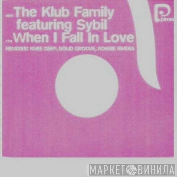 The Klub Family  - When I Fall In Love