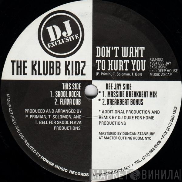 The Klubb Kidz - Don't Want To Hurt You