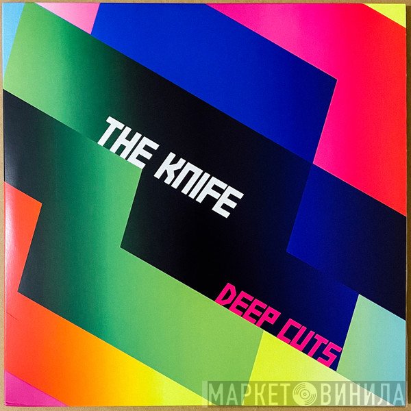 The Knife  - Deep Cuts