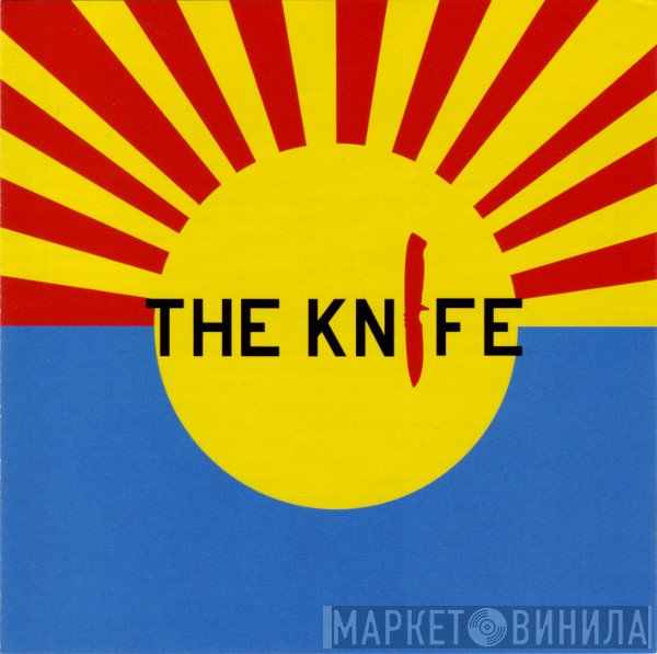 The Knife  - The Knife