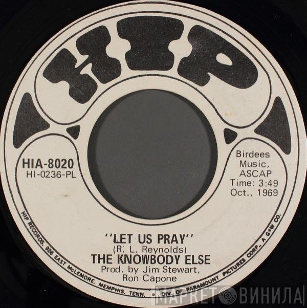 The Knowbody Else - Let Us Pray