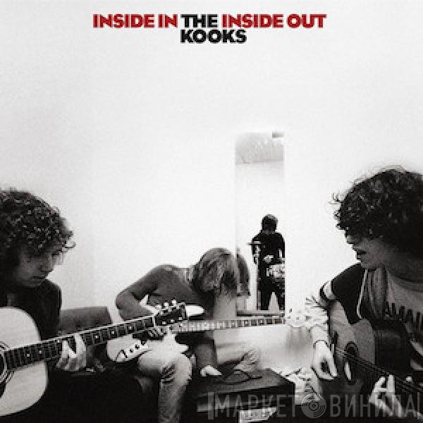 The Kooks  - Inside In / Inside Out