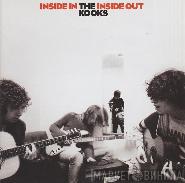 The Kooks  - Inside In / Inside Out